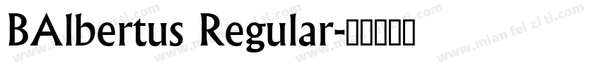 BAlbertus Regular字体转换